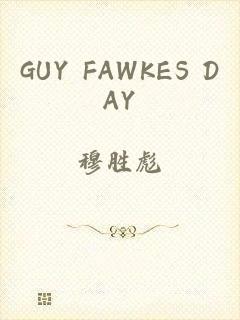 GUY FAWKES DAY